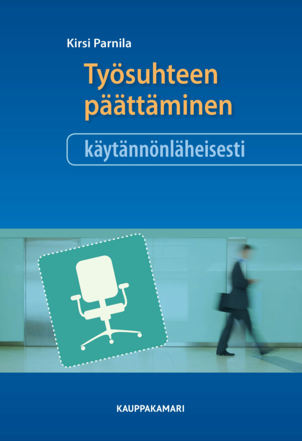 Työsuhteen päättäminen käytännönläheisesti